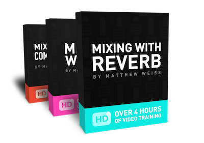 Mixing with Reverb + Essentials