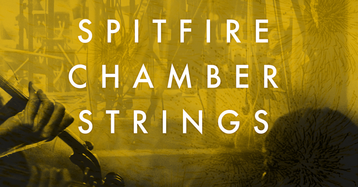 Spitfire Chamber Strings by Spitfire Audio [REVIEW] — Pro Audio Files